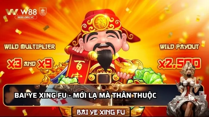 Review Bai Ye Xing Fu W88 - Top 5 Slot Game Hot Nhất 2026 1 Bai ye xing fu - Mới lạ mà thân thuộc